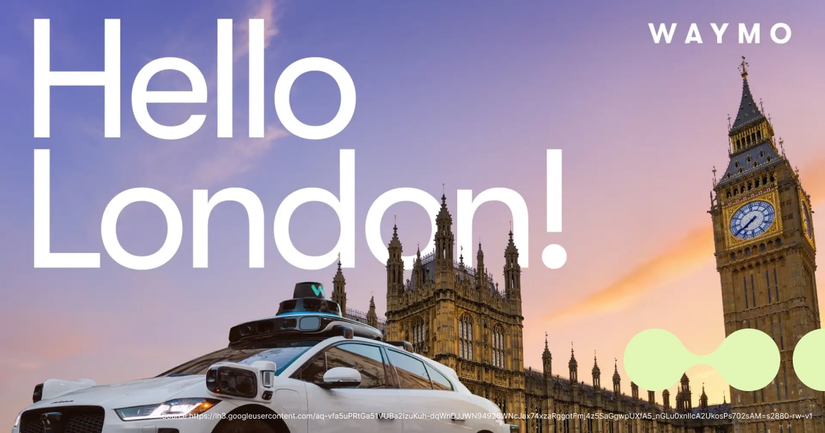 The Electric Robotaxi Revolution is Arriving In Europe in 2026, Here's When and Where - 3 London and Waymo robotaxi