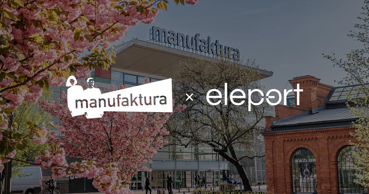 Eleport and Manufaktura